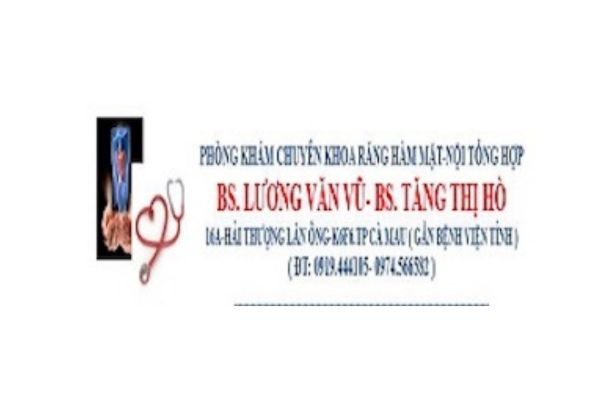 NHA KHOA BÁC SĨ LƯƠNG VĂN VŨ - CÀ MAU